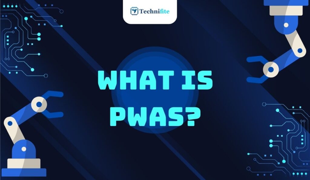 What is Pwas