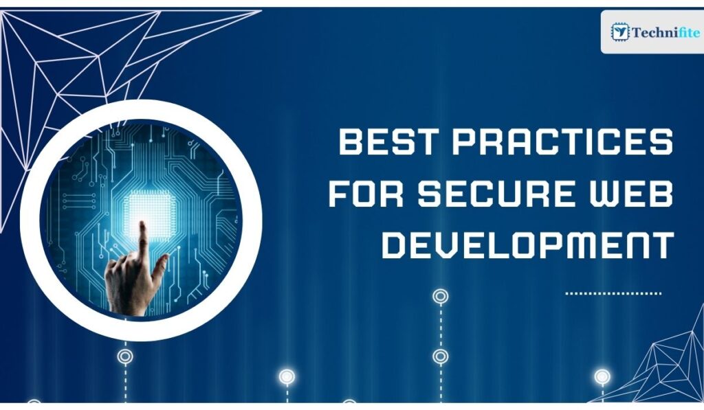 Best Practices for Secure Web Development