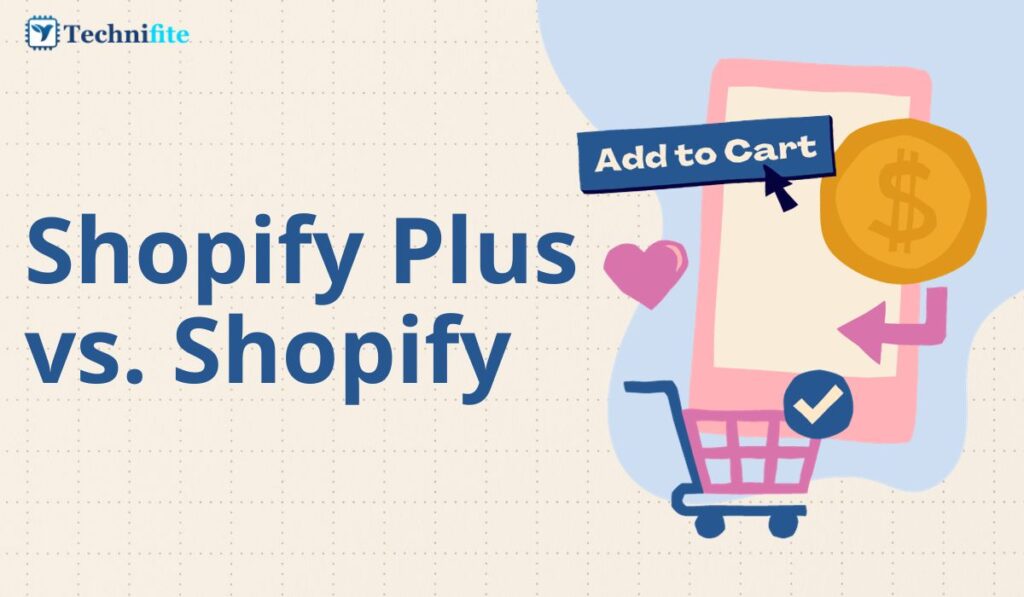 Shopify Plus vs. Shopify
